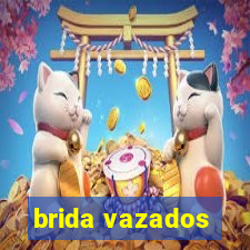 brida vazados